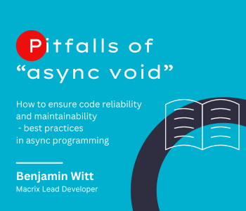 Async void article by Ben Witt Macrix Technology Group