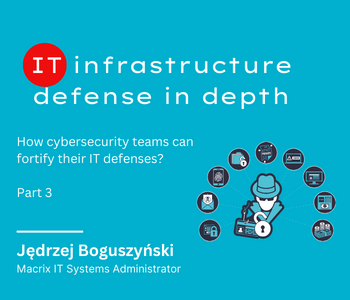 IT infrastructure defense part 3 Macrix